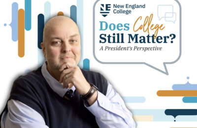 Does College Still Matter? graphic featuring New England College President Dr. Wayne F. Lesperance, Jr.