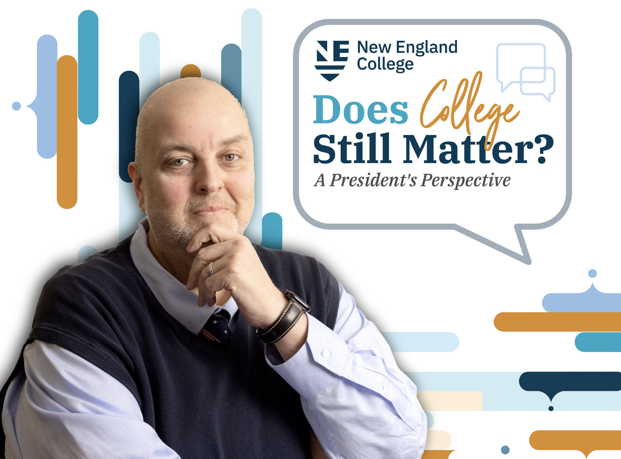 Does College Still Matter? A President’s Perspective