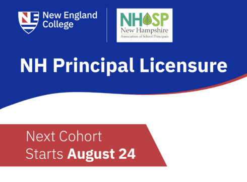 Graphic announcing that the next cohort of the NH principal licensure program at New England College starts August 24, 2026